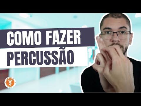 PROPEDÊUTICA MÉDICA: Como fazer PERCUSSÃO?
