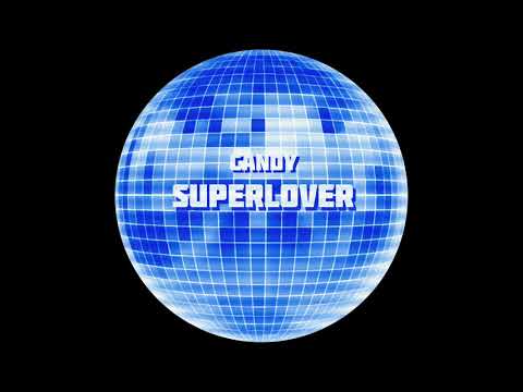 Superlover - Candy (Short Mix)