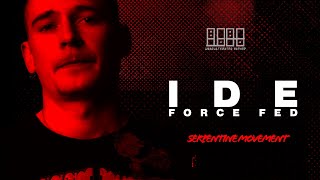🎤 **IDE - "Force Fed: Serpentine Movement" (Official Music Video)** 🎤 #hiphop #rap