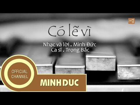 Thể hiện bởi Trọng Bắc
