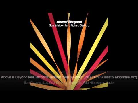 Above & Beyond feat. Richard Bedford - Sun & Moon (Paul Hill's Sunset 2 Moonrise Mix)