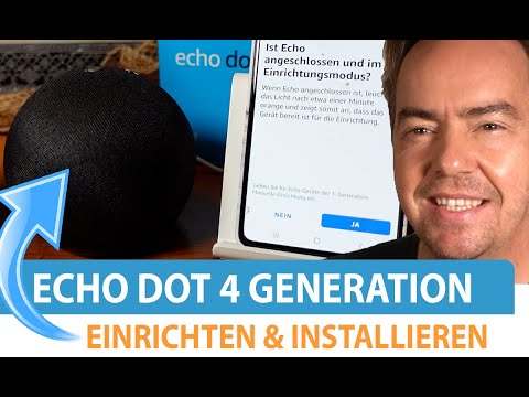 Amazon Echo Dot 4 Generation einrichten & installieren mit Alexa App -  Unboxing & Anleitung