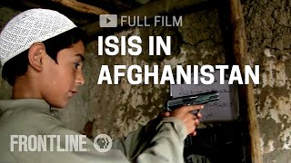 Thumbnail for video: ISIS in Afghanistan (full documentary) | FRONTLINE