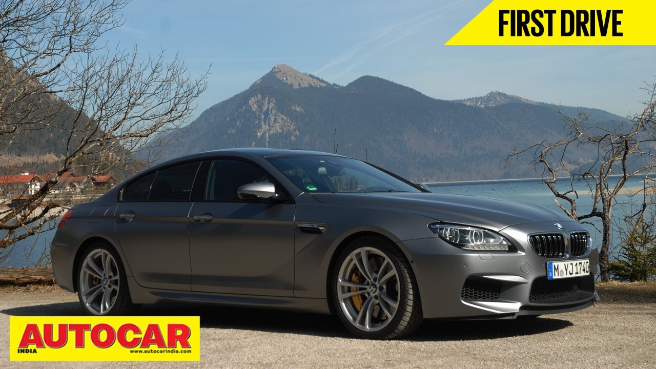 BMW M6 Gran Coupe | First Drive | Autocar India