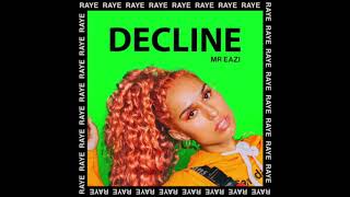 Raye - Decline (Shaun Dean Remix) Audio