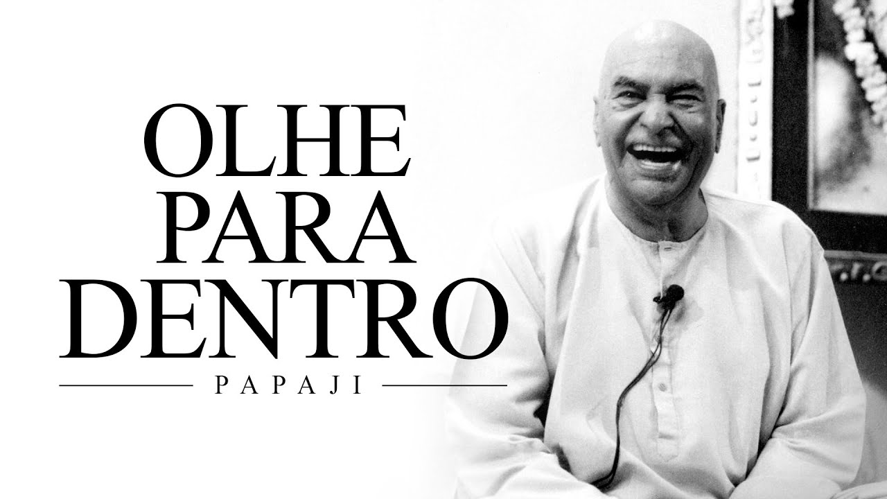 Papaji - Olhe para Dentro