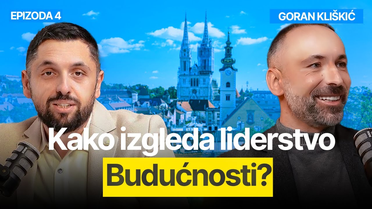 Kako izgleda liderstvo budućnosti? - Goran Kliskić i Filip Brkan Podcast Posrednik Ep4
