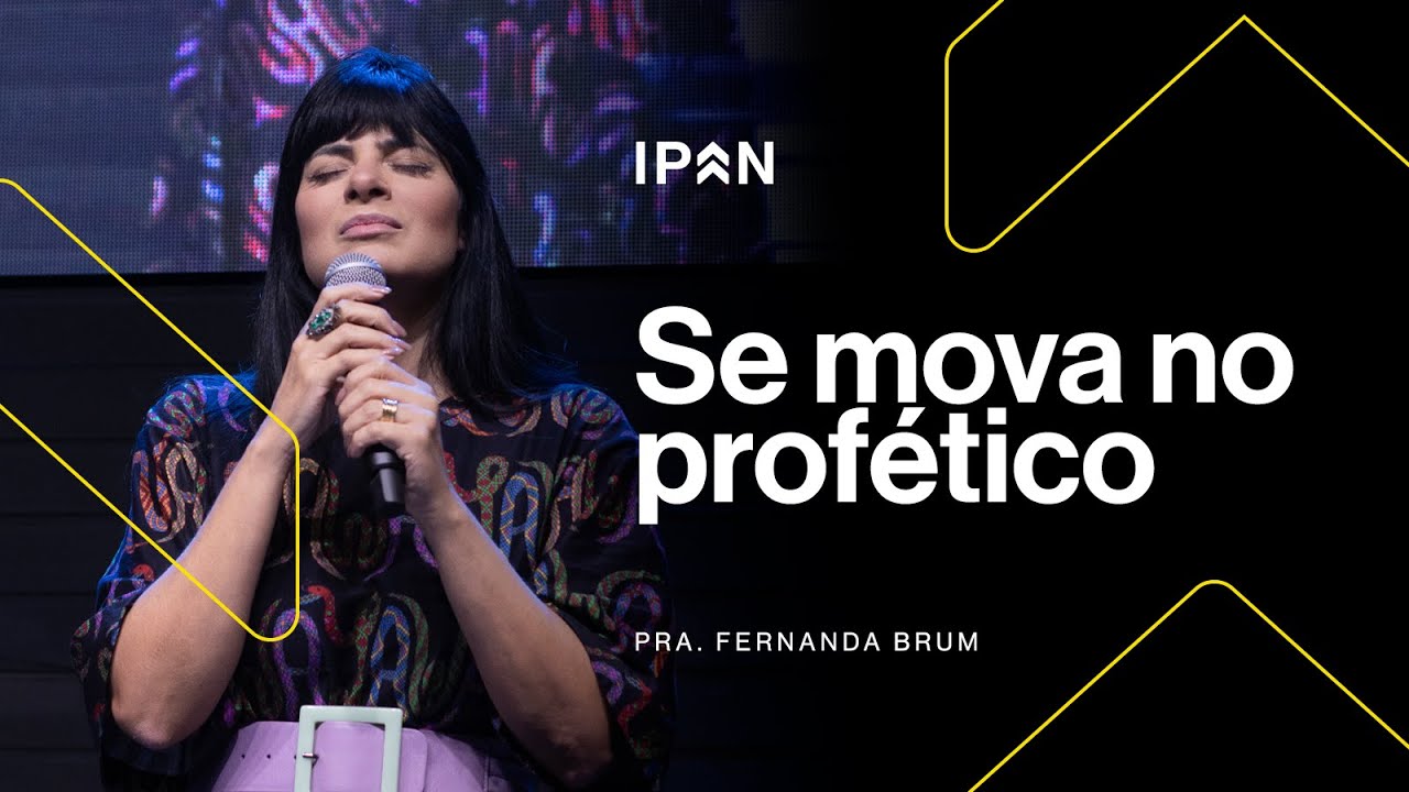 SE MOVA NO PROFÉTICO | PRA. FERNANDA BRUM
