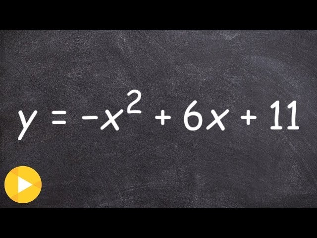 How To Put A Quadratic Equation Into Vertex Form