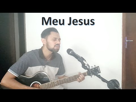 Meu Jesus - Bruno Mendes