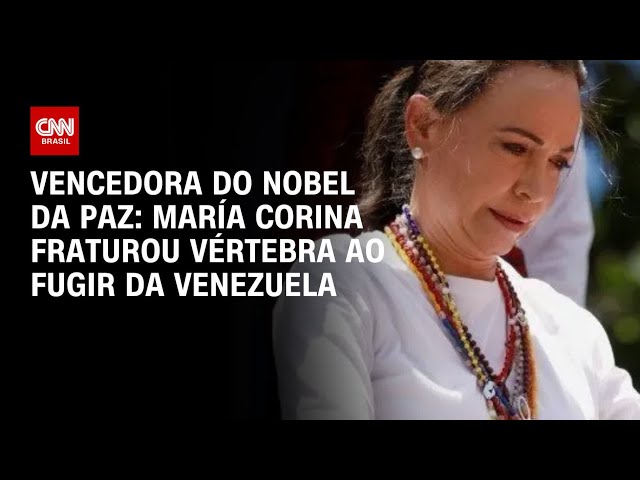 María Corina fraturou vértebra durante fuga da Venezuela para a Noruega | BASTIDORES CNN