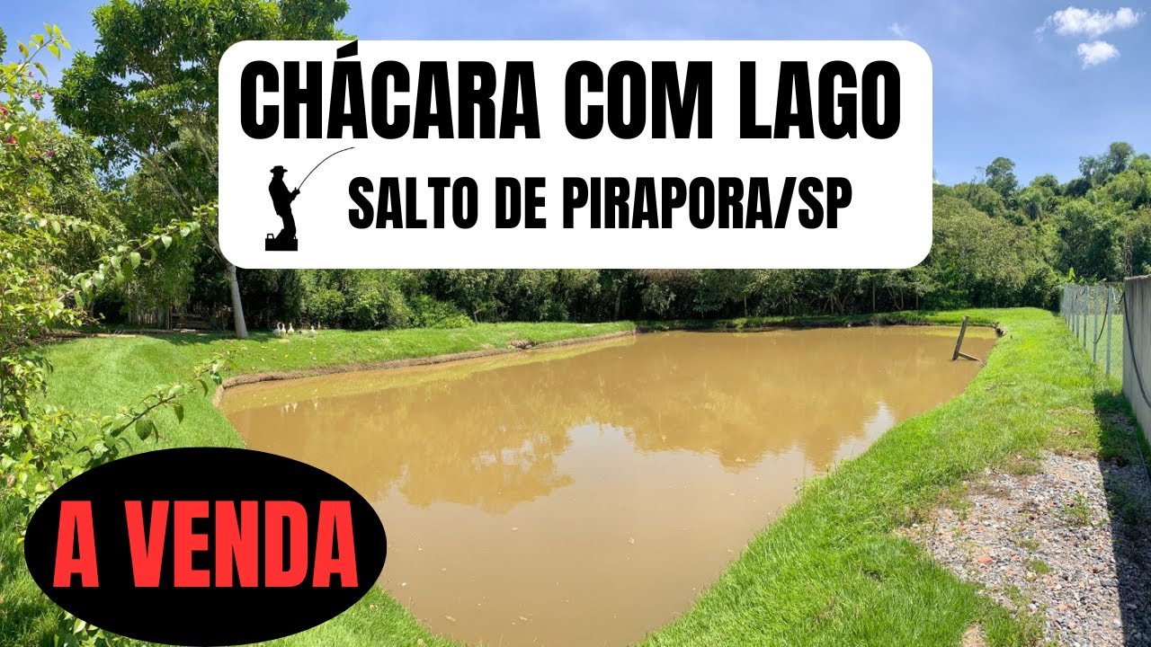 Chácara com Lago - O lugar que você procura - Salto de Pirapora/SP