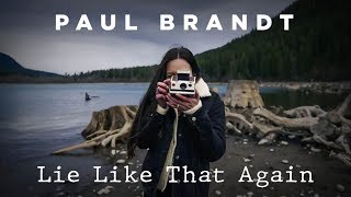 Paul Brandt - Lie Like That Again - Official Lyric Video