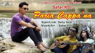Download lagu SAFAR KDI Terbaru - PARIA CAPPA'NA (Lagu Dangdut Bugis Terbaru 2021) mp3