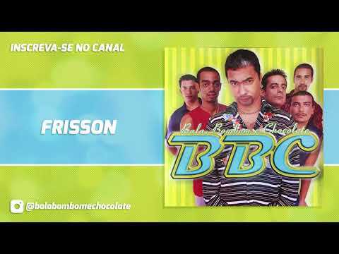 FRISSON - Bala, Bombom e Chocolate (Cd Festa Boa)