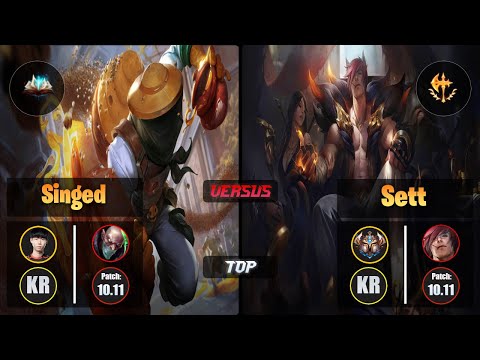 Lehends SINGED (Top) [Unsealed Spellbook] VS SETT - Challenger KR Patch 10.11