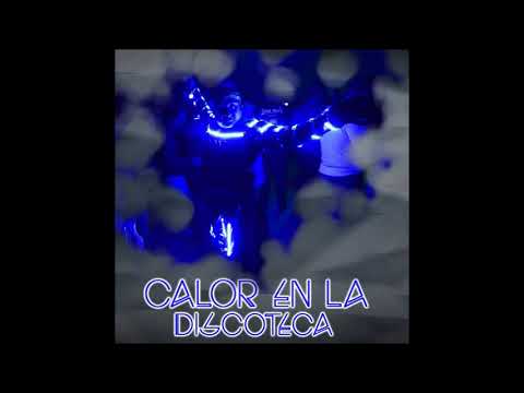 ChikoMix Producer - Calor en la Discoteca (High Energy 2k18)
