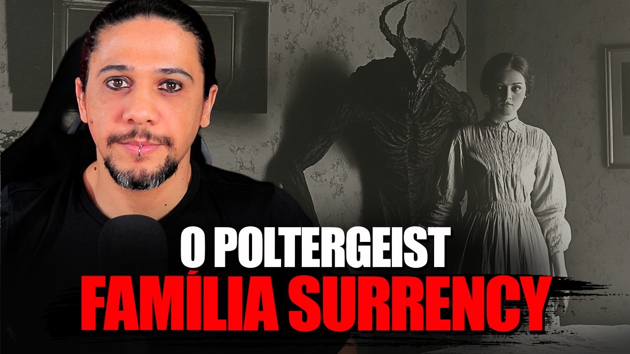 FAMÍLIA PERSEGUIDA POR ALGO SOBRENATURAL, CASO SURRENCY