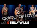 Cradle of Love | Kelly Willis