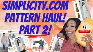Simplicity.com Pattern Haul PART 2! NEW Sewing Patterns!