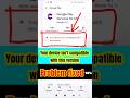 Your Device Isn T Compatible With This Version Problem Fixed Your Device It S App Install Problem
