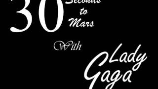 30 Seconds To Mars &amp; Lady Gaga - Bad Romance