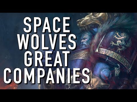 40 Facts and Lore on the Space Wolves Great Companies in Warhammer 40K