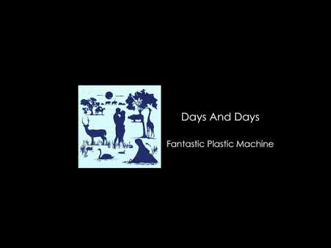 Fantastic Plastic Machine / Days And Days feat. Coralie Clément