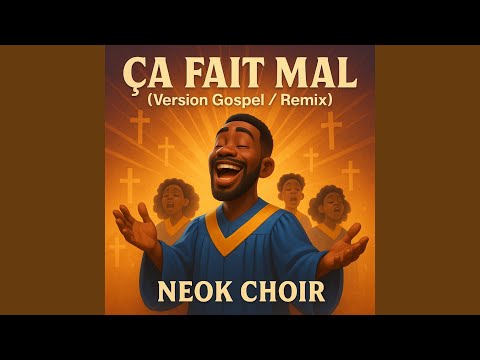 Ça fait mal (Version Gospel) (Remix)