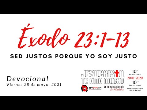 Devocional 5/28/2021 - Exodo 23:1-13 - Sed justos porque Yo soy justo