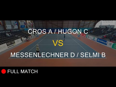 CROS A (FRA) / HUGON C (FRA) VS MESSENLECHNER D (AUT) / SELMI B (AUT) - Open Super 12 Auray 2023