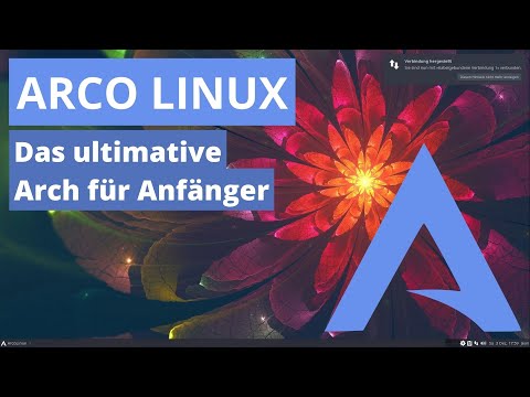 Introducing Arco Linux - Your Linux for getting started in the Arch universe