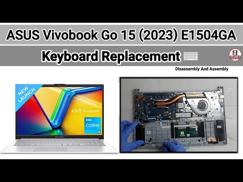 How To Replace Keyboard Asus VivoBook Go 15 E1504GA / Disassembly And Assembly