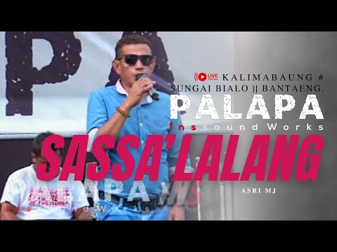 SASSA' LALANG - ASRI MJ  || LIVE || KALIMBAUNG ||  JALAN SUNGAI BIALO || KAB BANTAENG