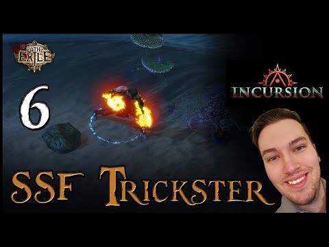 PoE SSF Incursion Fresh Start Incinerate Trickster Episode 6