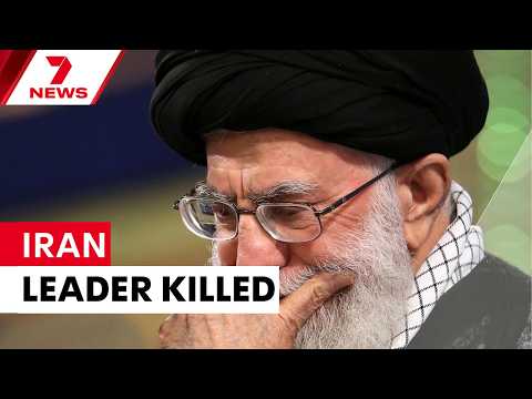 Iranian supreme leader killed in joint US-Israel strike | 7NEWS