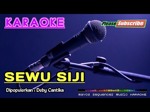 SEWU SIJI -Deby Cantika- KARAOKE