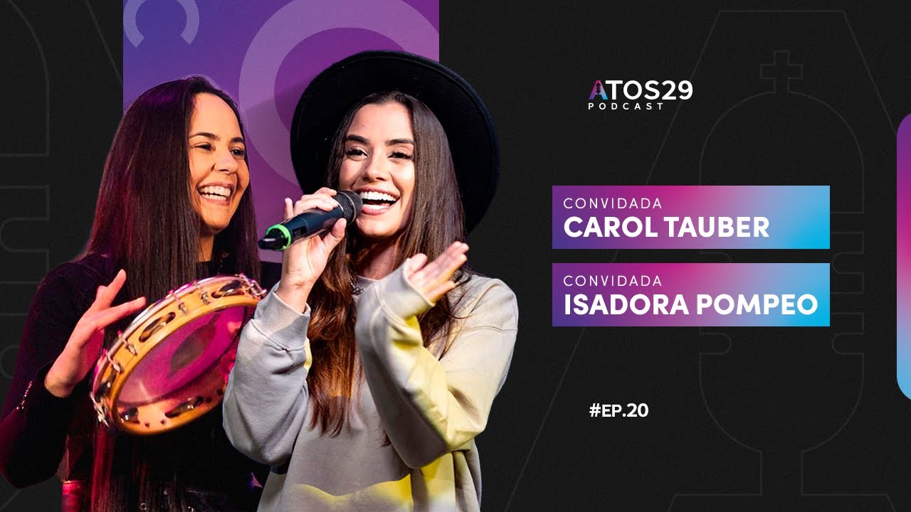 Isadora Pompeo e Carol Tauber - Atos 29 #20