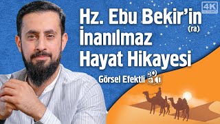 Hz. Ebu Bekir'in (ra) İnanılmaz Hayat Hikayesi @Mehmedyildiz