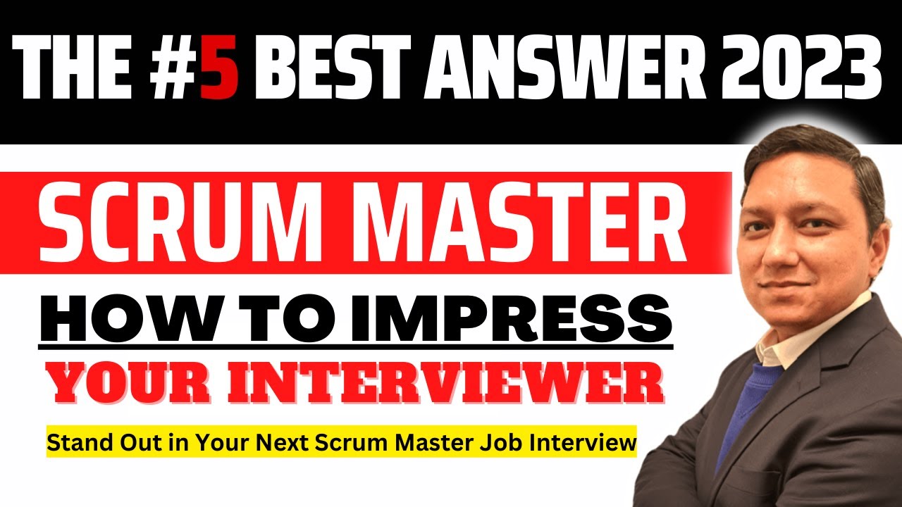 5 Things You Need to Ace the Scrum Master Interview I how to impress job interviewer #scrummaster