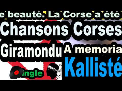 CHANSONS CORSES  GIRAMONDU - SINGLE A MEMORIA - CORSICA KALLISTÉ OLIVI