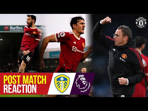 Rangnick, Maguire & Fernandes react to thrilling win | Leeds United 2-4 Manchester United