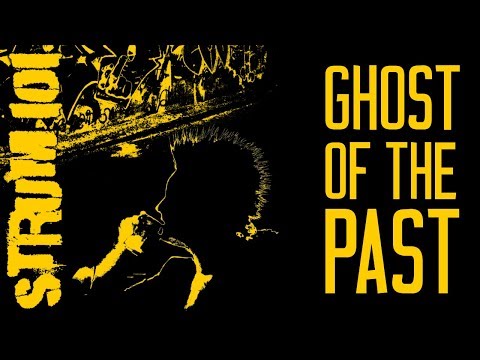 Strum 101 - Ghost Of The Past