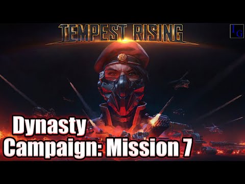 The Tempest Dynasty FAMILY REUNION! | Tempest Rising Mission 7 - Sins of the Son INSANE Difficulty