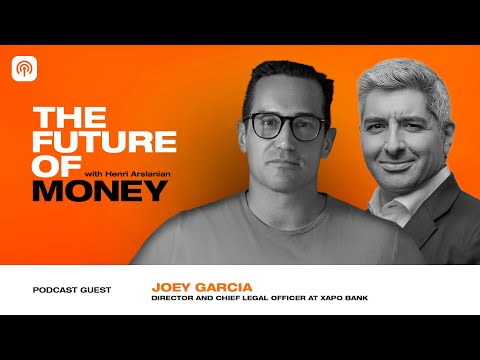 Why Bitcoiners still need a bank with Xapo Bank's Joey Garcia