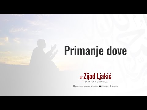 Primanje dove - dr. Zijad Ljakić