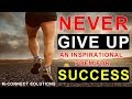Motivational Poem Never Give up ||An Inspirational poem for success||||M-ConnectEase