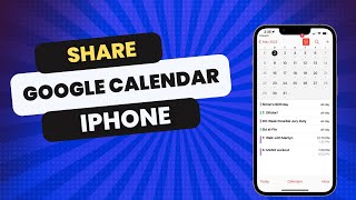 How to Share Google Calendar on iPhone