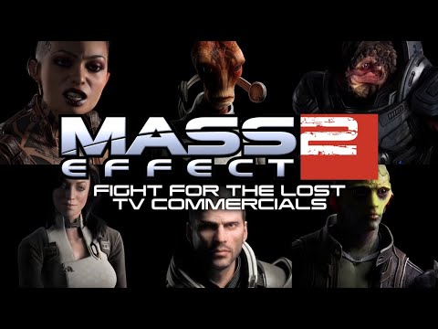 Mass Effect 2: Fight for the Lost TV Commercials | Upgraded to 1080P HD