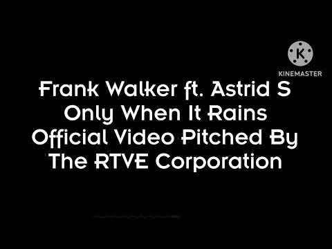 Frank Walker - Only When It Rains ft. Astrid S (Pitched)
